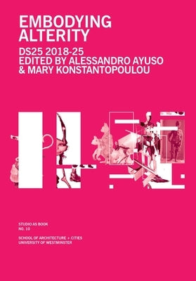 Embodying Alterity by Ayuso, Alessandro