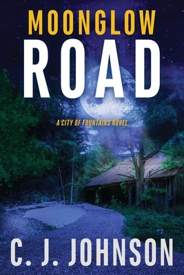 Moonglow Road by Johnson, Cj