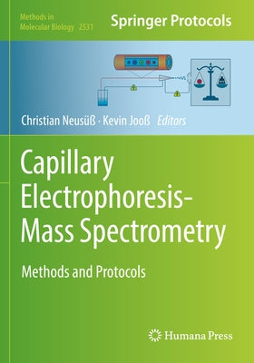 Capillary Electrophoresis-Mass Spectrometry: Methods and Protocols by Neusüß, Christian