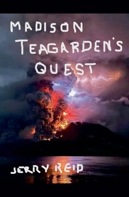 Madison Teagarden's Quest by Reid, Jerry