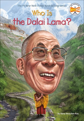 Who Is the Dalai Lama? by Rau, Dana Meachen