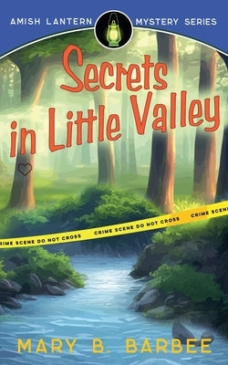 Secrets in Little Valley by Barbee, Mary B.