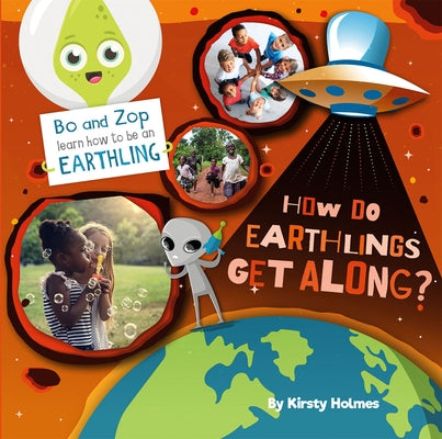 How Do Earthlings Get Along? by Holmes, Kirsty