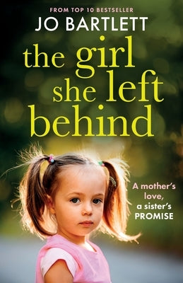 The Girl She Left Behind by Bartlett, Jo