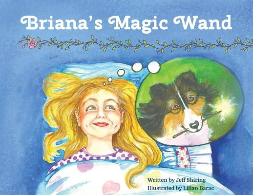 Briana's Magic Wand by Shiring, Jeff
