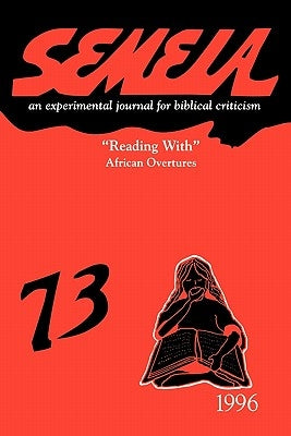 Semeia 73: "Reading With" African Overtures by West, Gerald O.
