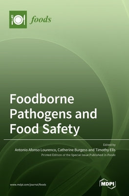 Foodborne Pathogens and Food Safety by Lourenco, Antonio Afonso