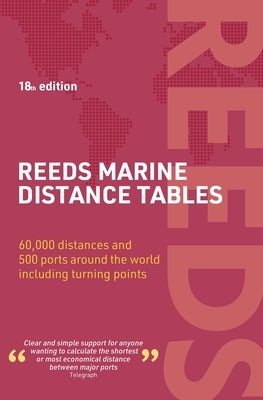 Reeds Marine Distance Tables 18th Edition by Delmar-Morgan, Miranda