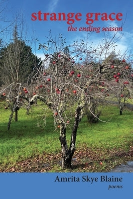 strange grace: the ending season by Blaine, Amrita Skye