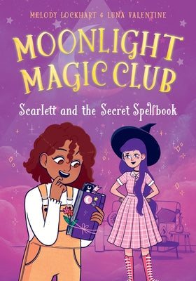 Scarlett and the Secret Spellbook by Lockhart, Melody