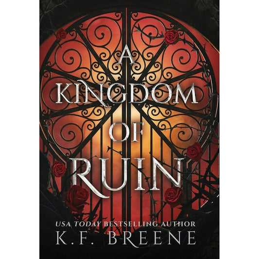 A Kingdom of Ruin: Deliciously Dark Fairytales, Book 3 by Breene, K. F.