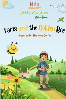 Faris and the Golden Bee by Smail, Houssem