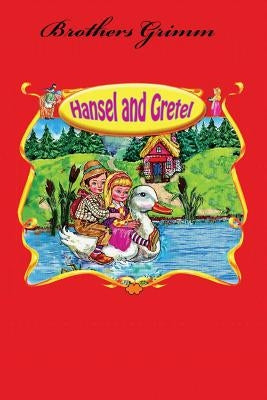 Hansel and Gretel by Brothers Grimm
