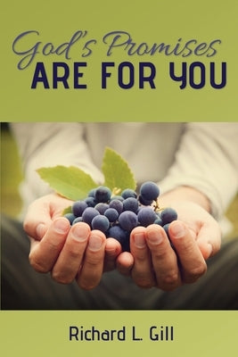 God's Promises Are For You by Gill, Richard L.