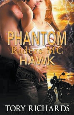 Phantom Riders MC - Hawk by Richards, Tory