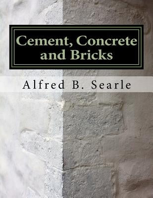 Cement, Concrete and Bricks: Bricklaying and Masonry by Chambers, Roger