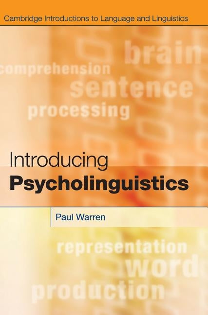 Introducing Psycholinguistics. by Paul Warren by Warren, Paul