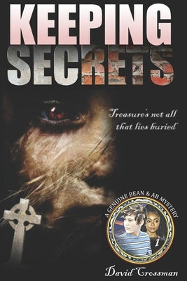 Keeping Secrets: The First Bean & Ab Mystery by Crossman, David A.