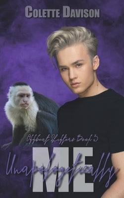 Unapologetically Me by Davison, Colette