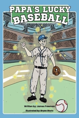 Papa's Lucky Baseball by Werts, Bryan