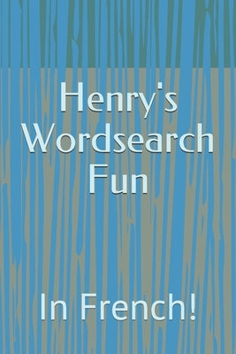 Henry's Wordsearch Fun: In French! by Stitchwool, Henry