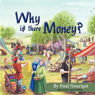 Why is there money? by Nourigat, Paul
