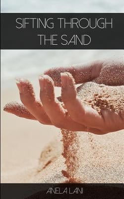 Sifting Through The Sand by Lani, Anela