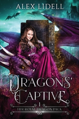 Dragons' Captive by Lidell, Alex