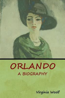 Orlando: A Biography by Woolf, Virginia