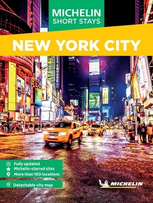 Michelin Travel Guides Short Stays: New York City by Michelin Editions