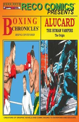 Reco Comics Presents: Boxing Chronicles / Alucard by Phelps, Earl R.