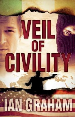 Veil of Civility by Graham, Ian