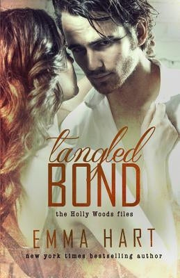 Tangled Bond (Holly Woods Files, #2) by Hart, Emma