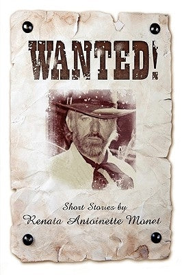 Wanted! by Monet, Renata A.