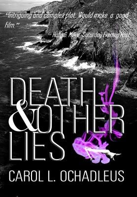 Death & Other Lies by Ochadleus, Carol L.