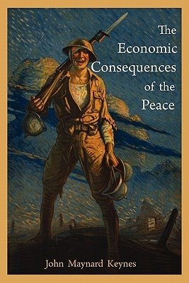 The Economic Consequences of the Peace by Keynes, John Maynard
