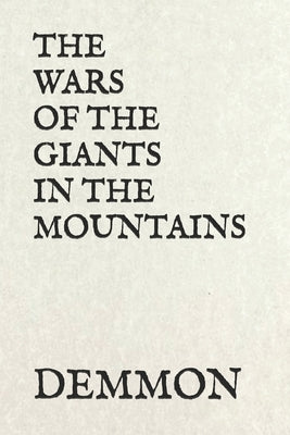 The Wars of the Giants in the Mountains by Thaves, Elijah