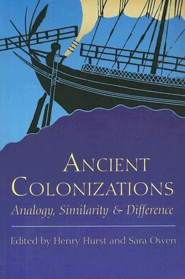 Ancient Colonisations by Hurst, Henry