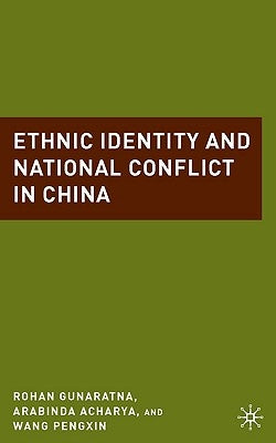 Ethnic Identity and National Conflict in China by Acharya, A.
