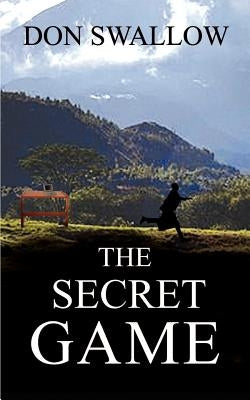 The Secret Game by Swallow, Donald