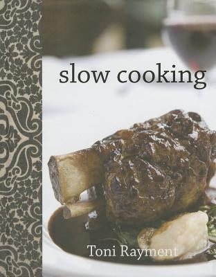 Slow Cooking by Rayment, Toni