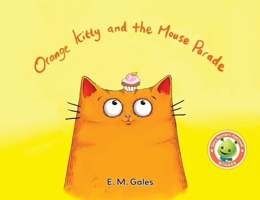 Orange Kitty and the Mouse Parade by Gales, E. M.
