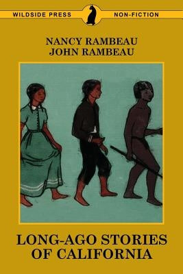 Long-Ago Stories of California by Rambeau, Nancy