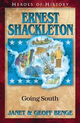 Ernest Shackleton by Benge, Janet