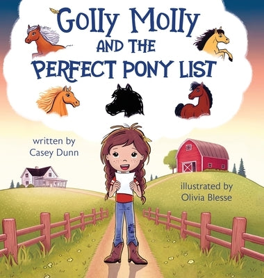 Golly Molly and The Perfect Pony List by Dunn, Casey