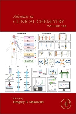Advances in Clinical Chemistry: Volume 128 by Makowski, Gregory S.