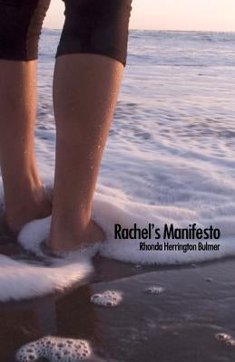 Rachel's Manifesto by Herrington Bulmer, Rhonda