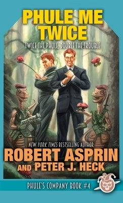Phule Me Twice by Asprin, Robert