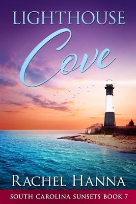 Lighthouse Cove by Hanna, Rachel