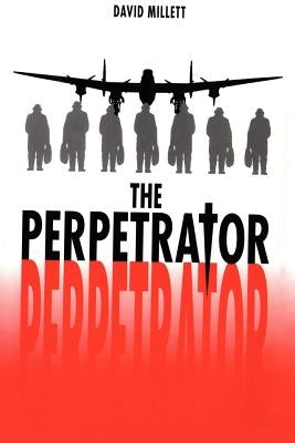 The Perpetrator by Millett, David
